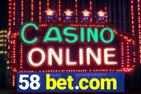 58 bet.com